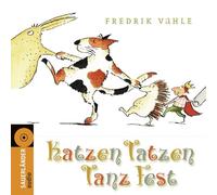 Katzentatzentanzfest Fredrik Vahle Fredrik Vahle (Auteur)