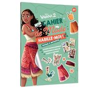 VAIANA 2 - Habille-moi ! Mon cahier de mode - Voyage à Motufetu - Disney Princesses