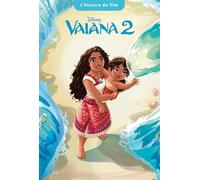 VAIANA 2 - L'histoire du film - DISNEY PRINCESSES