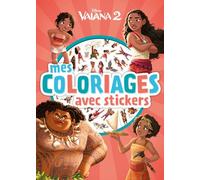 VAIANA 2 - Mes Coloriages avec stickers - DISNEY PRINCESSES