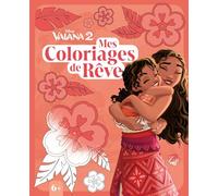 VAIANA 2 - Mes Coloriages de Rêve - Disney