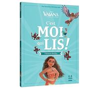 VAIANA - C'est moi qui lis - L'histoire du film - Disney Princesses Une histoire à lire tout seul - Walt Disney - Hachette Disney - Poche - Roman cadet