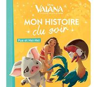VAIANA - Mon Histoire du Soir - Pua et Heihei - Disney Princesses