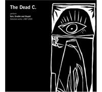 Vain, Erudite & Stupid: Selected Works 1987-2005 by Dead C (2006) Audio CD