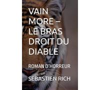VAIN MORE - LE BRAS DROIT DU DIABLE: ROMAN D’HORREUR