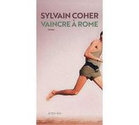 Vaincre à Rome Sylvain Coher (Auteur)