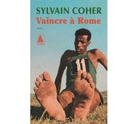 Vaincre à Rome Sylvain Coher (Auteur)