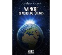 Vaincre ce monde de ténèbres, fascicule pratique