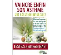 Vaincre enfin son asthme - Devi S. Nambudripad - Testez - broché - Guide