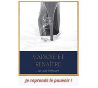 Vaincre et renaître