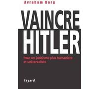 Vaincre Hitler Avraham Burg (Auteur)