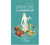 Vaincre la corruption - Mamy Keita - L'harmattan - broché - Essai