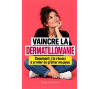 Vaincre la dermatillomanie: Comment j’ai réussi à arrêter de gratter ma peau