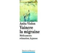 Vaincre la migraine