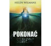 Vaincre la mort - Helen Wilmans (Buch auf Polnisch)