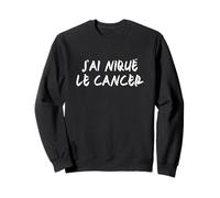 Vaincre Le Cancer Cadeau drôle maladie Combat Sweatshirt