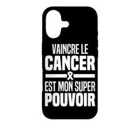 Vaincre Le Cancer Est Mon Super Pouvoir Guérison du Cancer Coque pour iPhone 17
