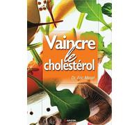 Vaincre le cholestérol