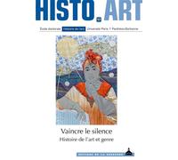 Vaincre le silence Histoire de l'art et genre - Elvan Zabunyan - De La Sorbonne Editions - broché - Essai
