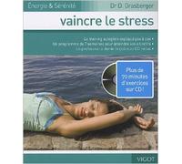 Vaincre le stress (1CD audio) de Delia Grasberger ( 2 février 2010 )