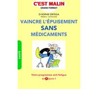 Vaincre l'épuisement sans médicaments, c'est malin: Votre programme anti-fatigue en 7 jours !
