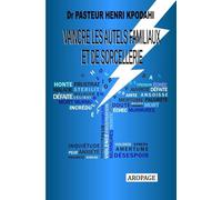 VAINCRE LES AUTELS FAMILIAUX ET DE SORCELLERIE