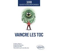 Vaincre les TOC - Remy Bation - Ellipses - broché - Guide