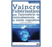 Vaincre L'ubérisation Par L'asymétrie De Connaissances Et La Rente Cognitive - Le Marché De L'immobilier Neuf