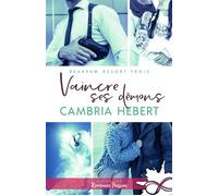 Vaincre ses démons BearPaw Resort, T3 - Cambria Hebert - Collection Infinity - broché - Roman