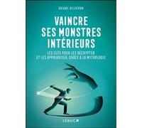 Vaincre ses monstres intérieurs Ariane Bilheran (Auteur)