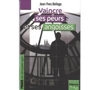 Vaincre ses peurs et ses angoisses