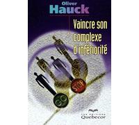 Vaincre son complexe d'infériorité