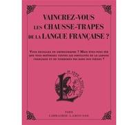 Vaincrez-vous les pires chausse-trappes de la langue française ? - Micheline Sommant - Larousse - broché - Méthode de langue