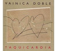 Vainica Doble - Taquicardia [Import]
