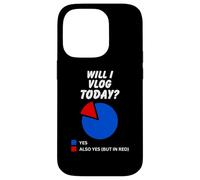 Vais-Je Vlog Aujourd'hui? Oui Diagramme à secteurs sarcastiques pour Les Vloggers Coque pour iPhone 14 Pro