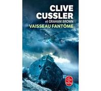 Vaisseau fantôme Clive Cussler (Auteur), Graham Brown (Auteur)
