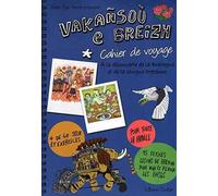 Vakansou e breizh, cahier de voyage