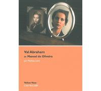 Val Abraham De Manoel De Oliveira - L'illusion Comme Métier