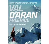 Val d'Aran - Freeride - 255 descensos en esquis y splitboard