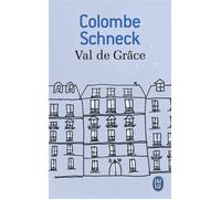 Val de Grâce - Colombe Schneck - J'ai Lu - Poche - Roman