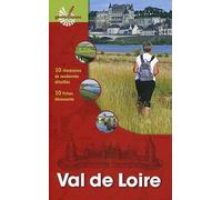 Val de Loire : 10 itinéraires de randonnée détaillés - 10 fiches découverte