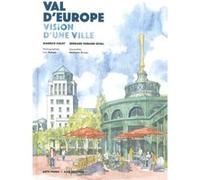 Val d'Europe Bernard Durand-Rival (Auteur), Maurice Culot (Auteur)