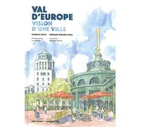 Val D'europe - Vision D'une Ville