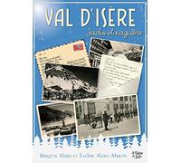 Val d'Isère: Jadis et naguère