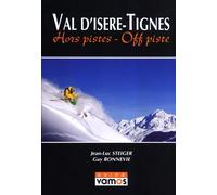 Val D'Isere/Tignes: Hors Pistes-Off Piste