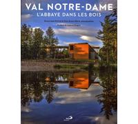 Val Notre-Dame - L'abbaye Dans Les Bois