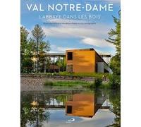 Val notre dame l'abbaye dans les bois Collectif (Auteur)