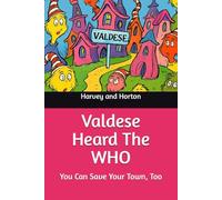 Valdese Heard The WHO: You Can Save Your Town, Too