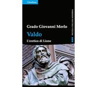 Valdo. L'eretico di Lione