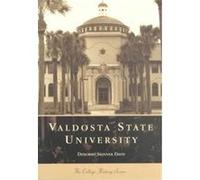Valdosta State University, The College History Series Deborah Skinner Davis (Auteur)